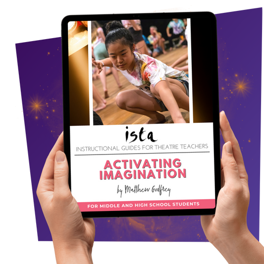 Digital instructional guides for theatre teachers: Activating imagination